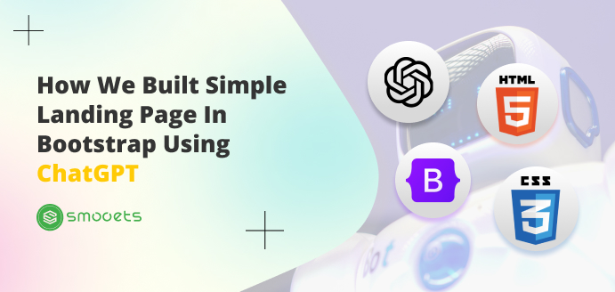 How We Built Simple Landing Page In Bootstrap Using ChatGPT